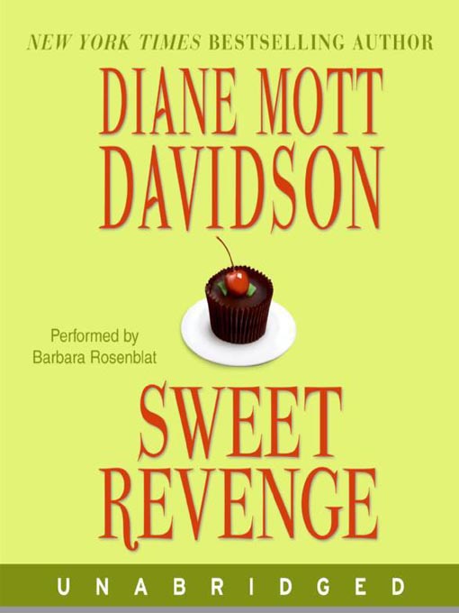 Title details for Sweet Revenge by Diane Mott Davidson - Available